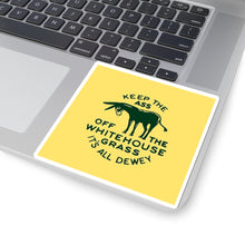 Load image into Gallery viewer, Keep the Ass Off the White House Grass 1948 Dewey Campaign Sticker