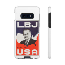 Load image into Gallery viewer, Lyndon B. Johnson 1964 Campaign Phone Case