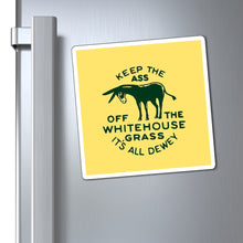 Load image into Gallery viewer, Keep the Ass Off the White House Grass 1948 Dewey Campaign Magnet