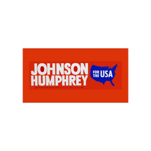 Load image into Gallery viewer, LBJ/Humphrey for the USA 1964 Bumper Sticker