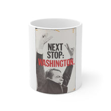 Load image into Gallery viewer, Richard Nixon Next Stop: Washington 1968 Campaign 11oz Mug
