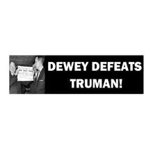 Load image into Gallery viewer, Dewey Defeats Truman Bumper Sticker