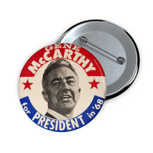 Load image into Gallery viewer, Gene McCarthy for President in 68 Pin
