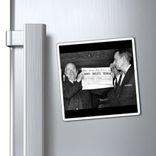 Load image into Gallery viewer, Dewey Defeats Truman Magnet