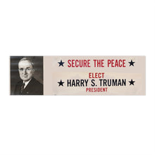 Load image into Gallery viewer, Harry S. Truman "To Secure the Peace" Re-Imagined Bumper Stickers