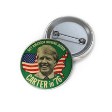 Load image into Gallery viewer, Get America Moving Again - Carter in &#39;76 Campaign Pin
