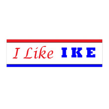 Load image into Gallery viewer, I Like Ike Re-Created 1952 Bumper Sticker