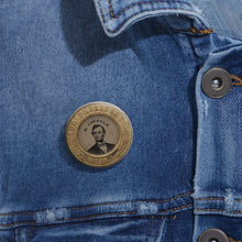 Load image into Gallery viewer, Pin Featuring a Reprint from a Photograph of the Abraham Lincoln 1864 Campaign Pin