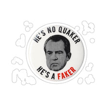Load image into Gallery viewer, "He's No Quaker, He's a Faker" Anti-Nixon Sticker