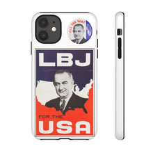 Load image into Gallery viewer, Lyndon B. Johnson 1964 Campaign Phone Case