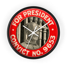 Load image into Gallery viewer, Eugene V. Debs "For President - Convict #9653" 1920 Wall Clock
