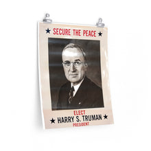 Load image into Gallery viewer, Harry S. Truman "Secure the Peace" 1948 Campaign Poster