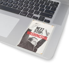 Load image into Gallery viewer, Richard Nixon Next Stop: Washington 1968 Campaign Sticker
