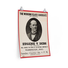 Load image into Gallery viewer, Eugene V. Debs "The Working Class Candidate" 1904 Event Poster