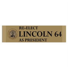 Load image into Gallery viewer, Lincoln 1864 Bumper Sticker
