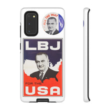 Load image into Gallery viewer, Lyndon B. Johnson 1964 Campaign Phone Case