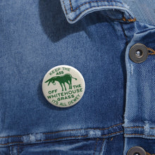 Load image into Gallery viewer, Keep the Ass Off the Whitehouse Grass 1948 Dewey Campaign Pin