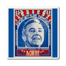 Load image into Gallery viewer, Eugene McCarthy 1968 Primary "We're Not Alone Anymore" Magnet