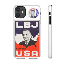 Load image into Gallery viewer, Lyndon B. Johnson 1964 Campaign Phone Case