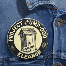 Load image into Gallery viewer, "Sponsored By Eleanor" Outhouse 1940 Anti-FDR Pin
