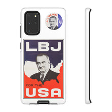 Load image into Gallery viewer, Lyndon B. Johnson 1964 Campaign Phone Case