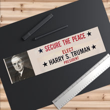 Load image into Gallery viewer, Harry S. Truman "To Secure the Peace" Re-Imagined Bumper Stickers