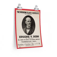 Load image into Gallery viewer, Eugene V. Debs "The Working Class Candidate" 1904 Event Poster