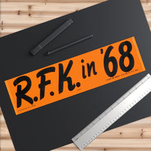Load image into Gallery viewer, "R.F.K. in '68" Primary Bumper Sticker
