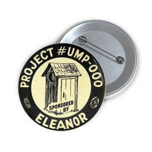 Load image into Gallery viewer, "Sponsored By Eleanor" Outhouse 1940 Anti-FDR Pin