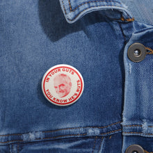Load image into Gallery viewer, "In Your Guts, You Know He's Nuts" 1964 Anti-Goldwater Pin