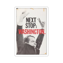 Load image into Gallery viewer, Richard Nixon Next Stop: Washington 1968 Campaign Sticker