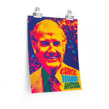 Load image into Gallery viewer, George McGovern &quot;Come Home America&quot; Psychedelic 1972 Campaign Poster
