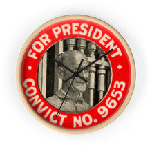Load image into Gallery viewer, Eugene V. Debs "For President - Convict #9653" 1920 Wall Clock