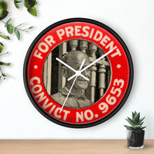 Load image into Gallery viewer, Eugene V. Debs "For President - Convict #9653" 1920 Wall Clock