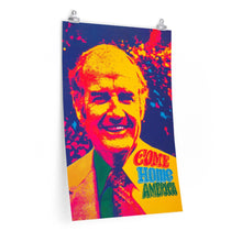 Load image into Gallery viewer, George McGovern &quot;Come Home America&quot; Psychedelic 1972 Campaign Poster

