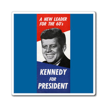 Load image into Gallery viewer, JFK: A New Leader for the 60s Magnet