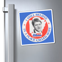 Load image into Gallery viewer, Bill Clinton "I Still Believe In a Place Called Hope" 1996 Campaign Magnet