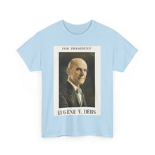 Load image into Gallery viewer, Eugene V. Debs 1920 Campaign Poster Unisex Heavy Cotton T-Shirt
