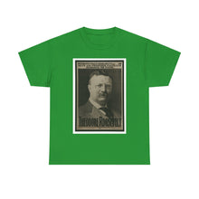 Load image into Gallery viewer, Theodore Roosevelt 1904 Campaign  Poster Unisex Heavy Cotton T-Shirt
