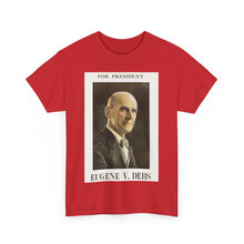 Load image into Gallery viewer, Eugene V. Debs 1920 Campaign Poster Unisex Heavy Cotton T-Shirt
