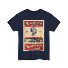 Load image into Gallery viewer, FDR &quot;The Man with a Heart - The Party with a Soul&quot; 1940 Campaign Poster T-Shirt
