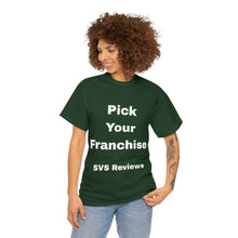 Load image into Gallery viewer, Pick Your Franchise Unisex Heavy Cotton Tee
