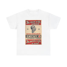 Load image into Gallery viewer, FDR &quot;The Man with a Heart - The Party with a Soul&quot; 1940 Campaign Poster T-Shirt
