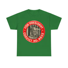 Load image into Gallery viewer, Eugene V. Debs &quot;For President - Convict #9653&quot; 1920 Unisex Heavy Cotton T-Shirt
