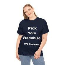 Load image into Gallery viewer, Pick Your Franchise Unisex Heavy Cotton Tee
