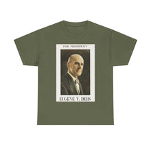 Load image into Gallery viewer, Eugene V. Debs 1920 Campaign Poster Unisex Heavy Cotton T-Shirt
