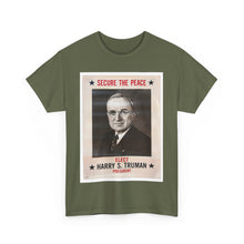 Load image into Gallery viewer, Harry S. Truman Secure The Peace 1948 Campaign Poster Unisex Heavy Cotton T-Shirt
