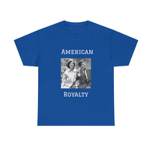 Load image into Gallery viewer, Kennedy: American Royalty Unisex Heavy Cotton T-Shirt
