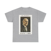 Load image into Gallery viewer, Eugene V. Debs 1920 Campaign Poster Unisex Heavy Cotton T-Shirt
