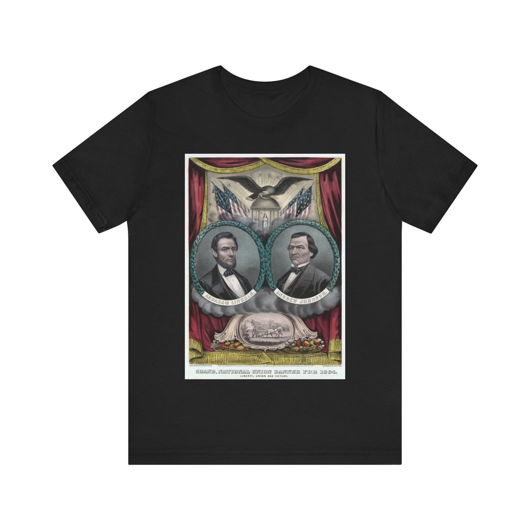 Abraham Lincoln and Andrew Johnson 1864 Campaign Banner T-Shirt